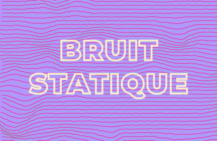 Bruit statique Bruit statique
